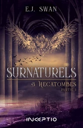 Surnaturels - #3 Hécatombes Partie 1