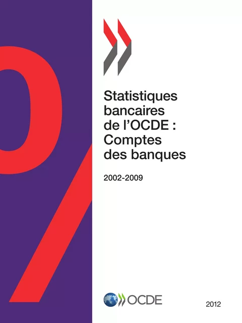 Statistiques bancaires de l'OCDE : Comptes des banques 2012 -  Collectif - OECD