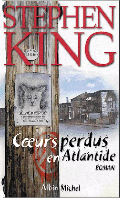 Coeurs perdus en Atlantide - Stephen King - Albin Michel