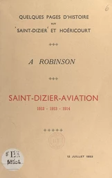 Quelques pages d'histoire sur Saint-Dizier et Hoéricourt : Saint-Dizier-aviation, 1912-1913-1914