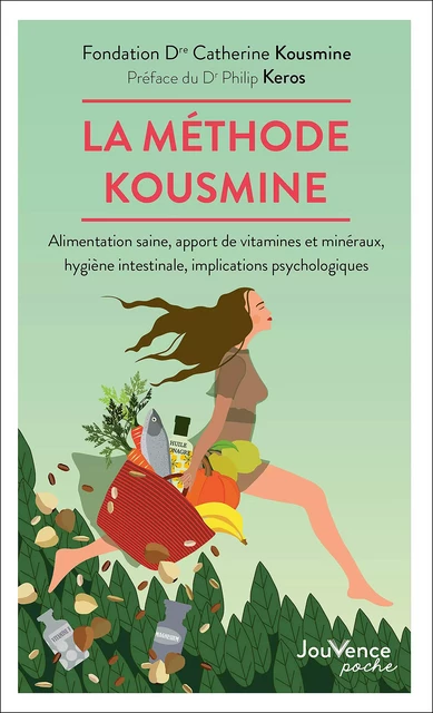 La méthode Kousmine - Dr C. Fondation Kousmine - Éditions Jouvence