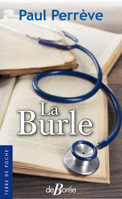 La Burle - Paul Perrève - De Borée