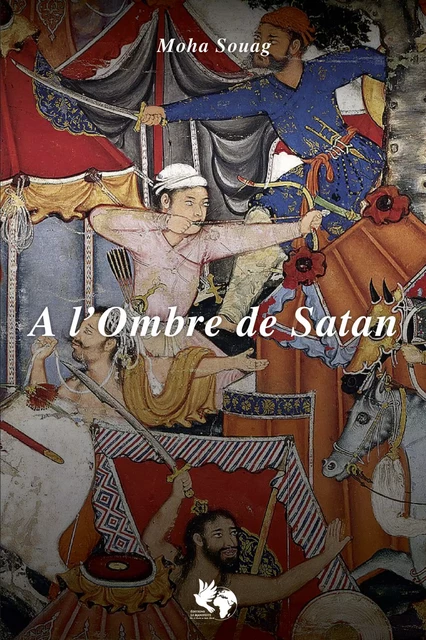 A l'ombre de Satan - Moha Souag - Editions Le Manifeste