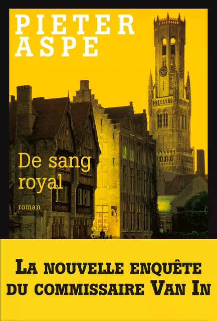 De sang royal - Pieter Aspe - Albin Michel