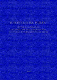 Il Poeta e il suo pubblico. Lettura e commento dei testi lirici nel CinquecentoConvegno internazionale di Studi (Ginevra, 15-17 maggio 2008)