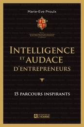 Intelligence et audace d'entrepreneurs