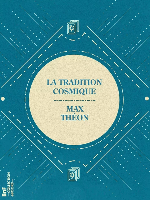 La Tradition cosmique - Max Théon, Charles Barlet - BnF collection ebooks