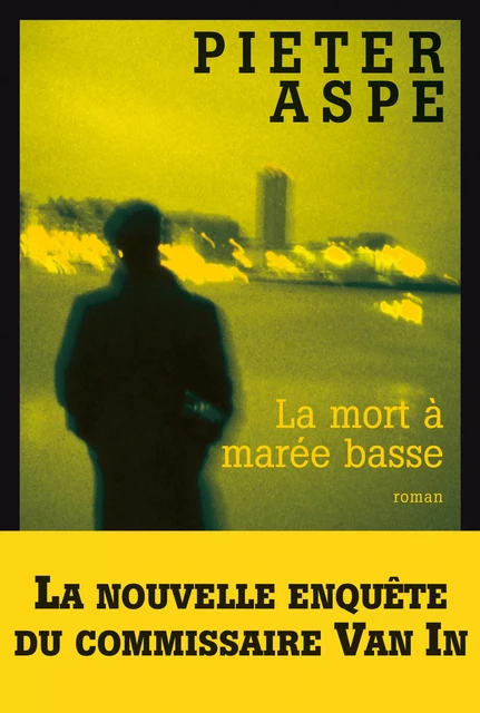 La Mort à marée basse - Pieter Aspe - Albin Michel