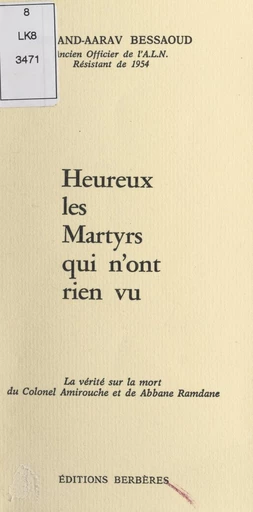 Heureux les martyrs qui n'ont rien vu - Bessaoud Mohand-Arab - FeniXX réédition numérique