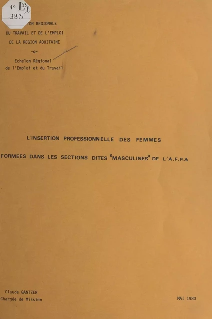 L'insertion professionnelle des femmes formées dans les sections dites "masculines" de l'A.F.P.A. - Claude Gantzer - FeniXX réédition numérique