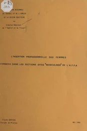 L'insertion professionnelle des femmes formées dans les sections dites "masculines" de l'A.F.P.A.