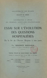 Contribution à l'étude des problèmes hospitaliers contemporains