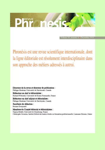 Phronesis. Vol. 10, numéro 4 | 2021. PENSER LA FORMATION, L' INSERTION PROFESSIONNELLE ET L’EXERCICE D’UNE PROFESSION DANS LE CADRE D'UN DEVELOPPEMENT DURABLE DES RESSOURCES HUMAINES : ENJEUX ET PERSPECTIVES DANS UN MONDE SOUS TENSION - Thérèse Perez-Roux, Joséphine Mukamurera, Jean-François Desbiens - Champ social Editions