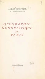 Géographie humoristique de Paris