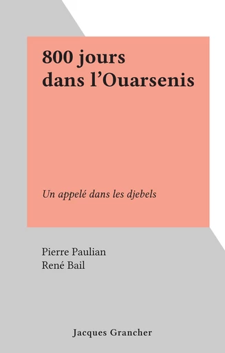 800 jours dans l'Ouarsenis - Pierre Paulian - FeniXX réédition numérique