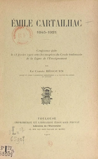 Émile Cartailhac, 1845-1921 - Henri Begouën - FeniXX réédition numérique