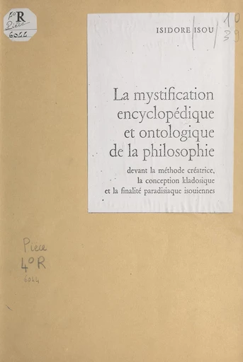 La mystification encyclopédique et ontologique de la philosophie - Isidore Isou - FeniXX réédition numérique