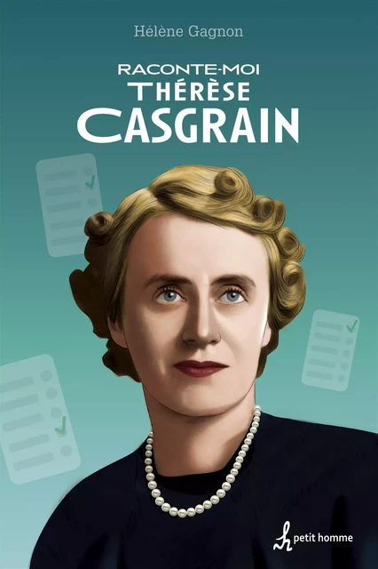 Raconte-moi Thérèse Casgrain - Nº 42 - Hélène Gagnon - Petit homme