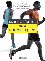 Mythes et réalités sur la course à pied