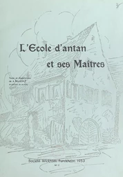 L'école d'antan et ses maîtres