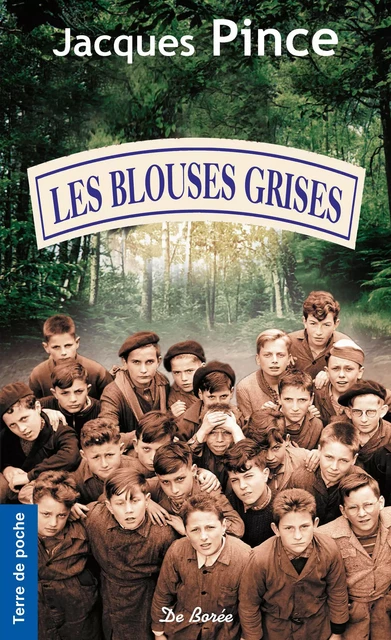 Les Blouses grises - Jacques Pince - De Borée