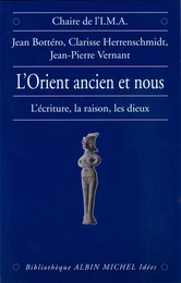 L'Orient ancien et Nous