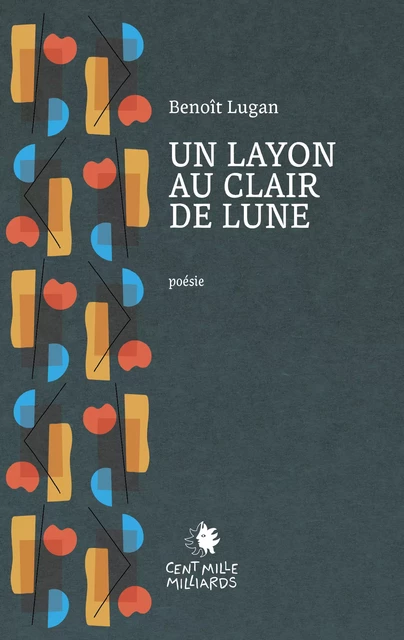 Un layon au clair de lune - Benoît Lugan - Cent Mille Milliards