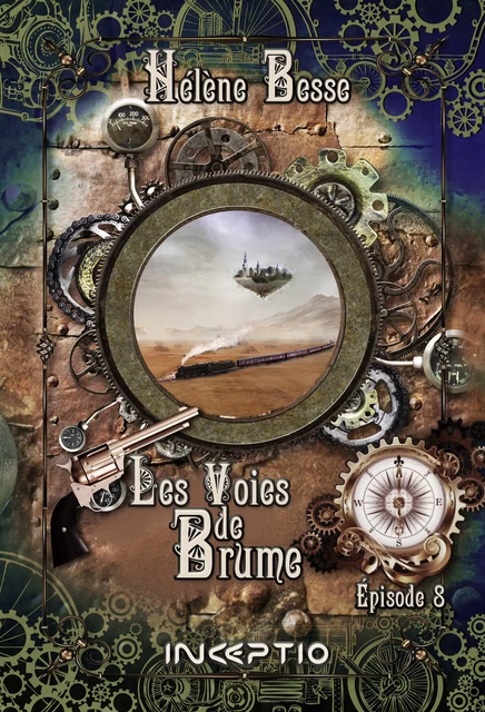 Les Voies de Brume - Episode 8 - Hélène Besse - Inceptio Éditions