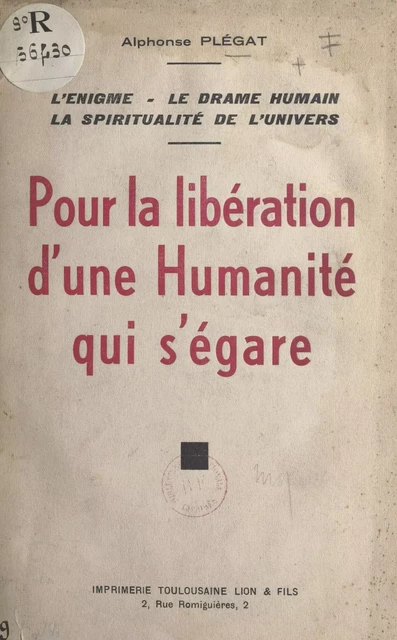 Pour la libération d'une humanité qui s'égare - Alphonse Plégat - FeniXX réédition numérique