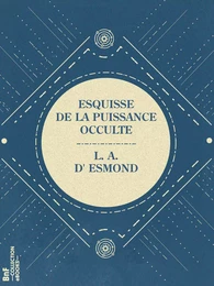 Esquisse de la puissance occulte