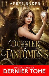 Dossier fantômes 5