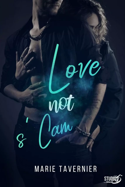 Love not s'Cam - Marie Tavernier - Studio 5 éditions 