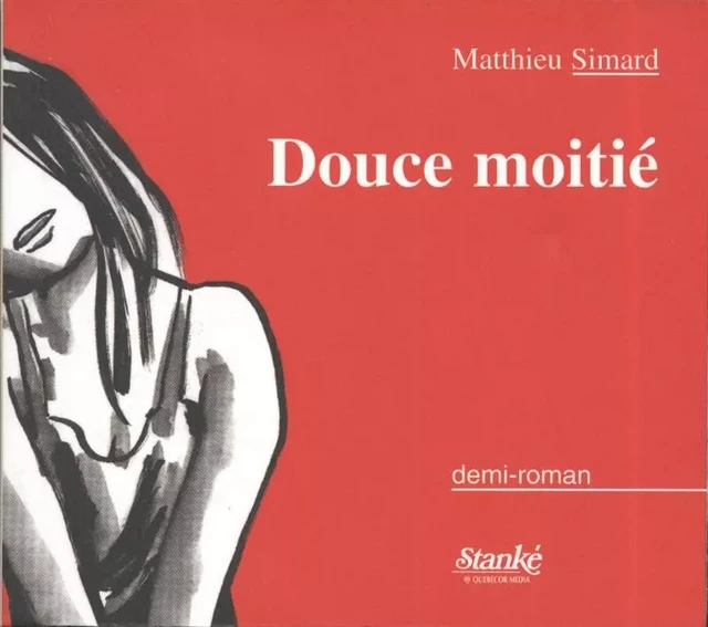 Douce moitié - Matthieu Simard - Stanké