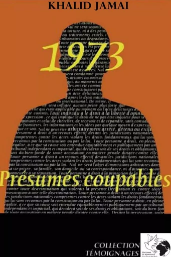 1973, Présumés Coupables - Khalid Jamaï - Editions Le Manifeste