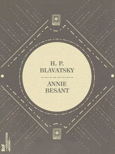 H. P. Blavatsky - Annie Besant - BnF collection ebooks