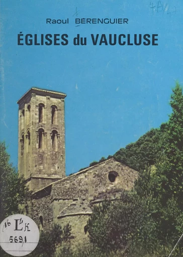 Églises du Vaucluse - Raoul Bérenguier - FeniXX réédition numérique