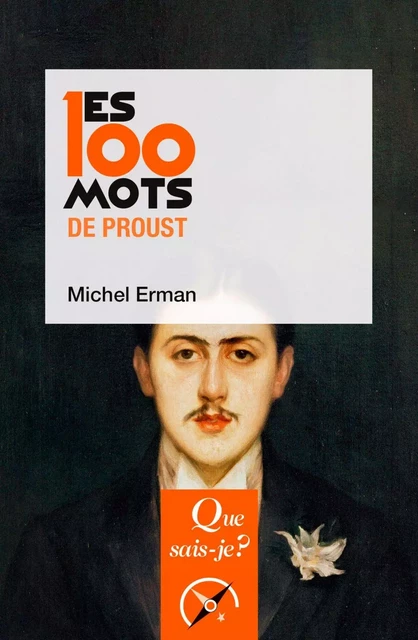 Les 100 mots de Proust - Michel Erman - Humensis