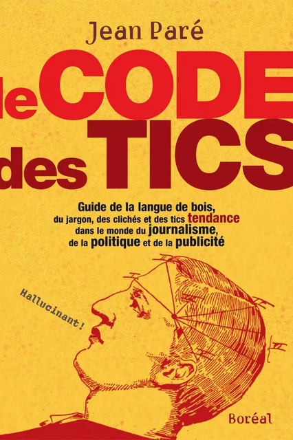 Le Code des tics - Jean Paré - Editions du Boréal