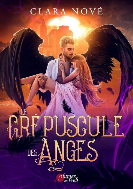 Le Crépuscule des Anges - Clara Nové - Plumes du Web