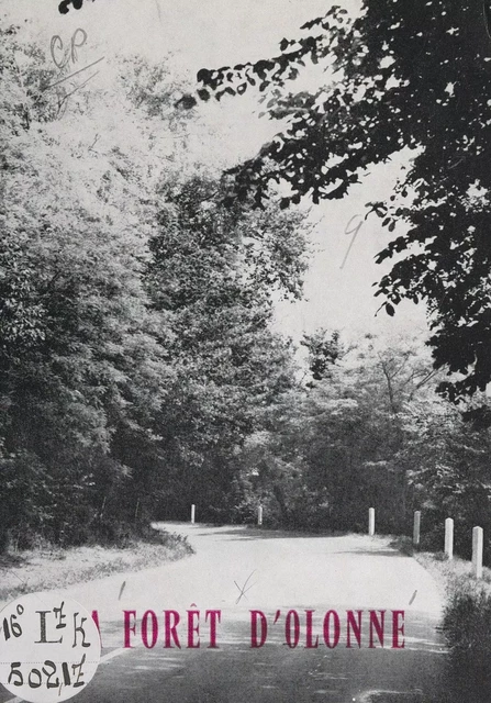 La forêt d'Olonne - Michel Gaucher, Roger Huetz de Lemps - FeniXX réédition numérique