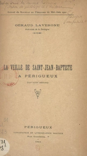 La veille de Saint-Jean-Baptiste à Périgueux (XIVe-XVIIe siècles) - Géraud Lavergne - FeniXX réédition numérique