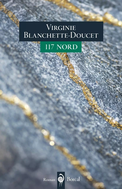 117 Nord - Virginie Blanchette-Doucet - Editions du Boréal