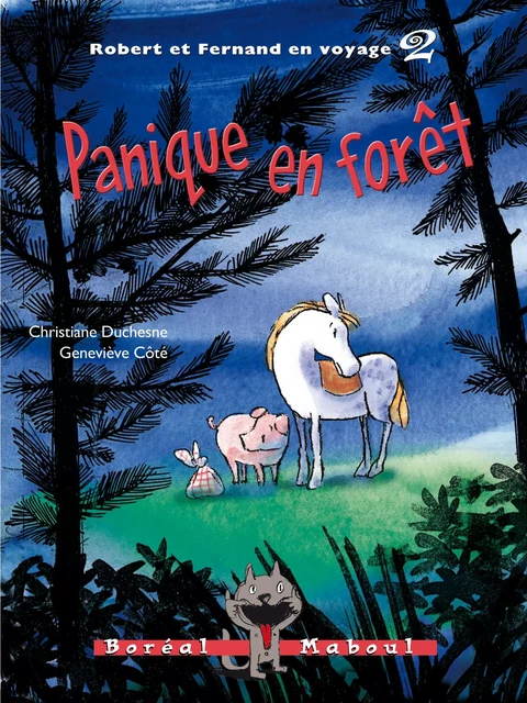 Panique en forêt - Christiane Duchesne - Editions du Boréal