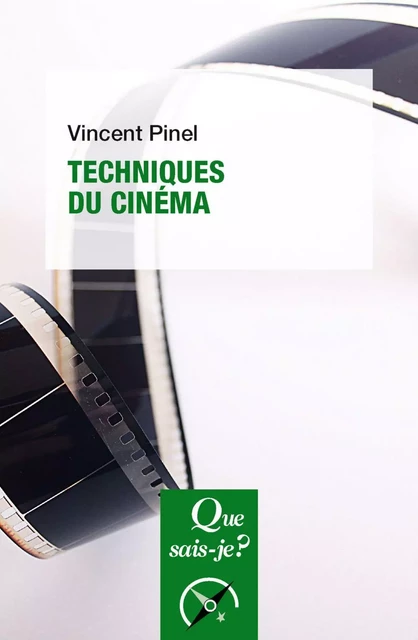 Techniques du cinéma - Vincent Pinel - Humensis