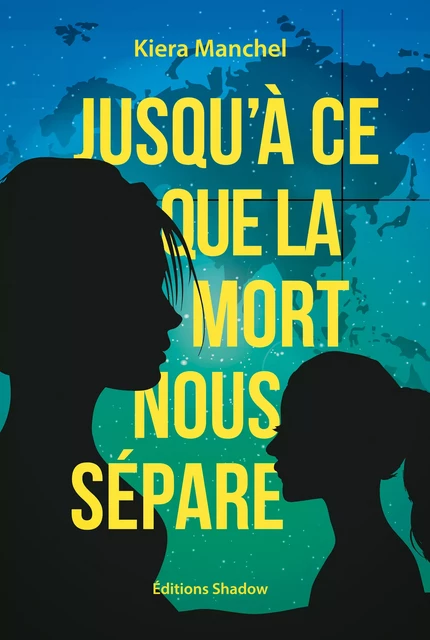 Jusqu'à ce que la mort nous sépare - Kiera Manchel - Editions Shadow