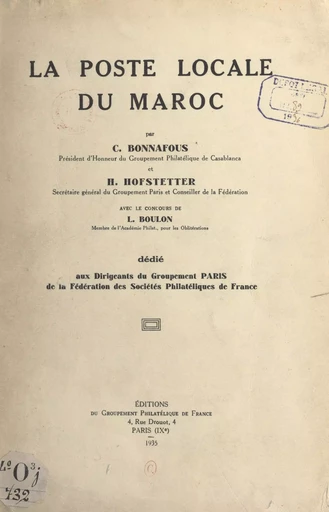 La poste locale du Maroc - C. Bonnafous, H. Hofstetter - FeniXX réédition numérique