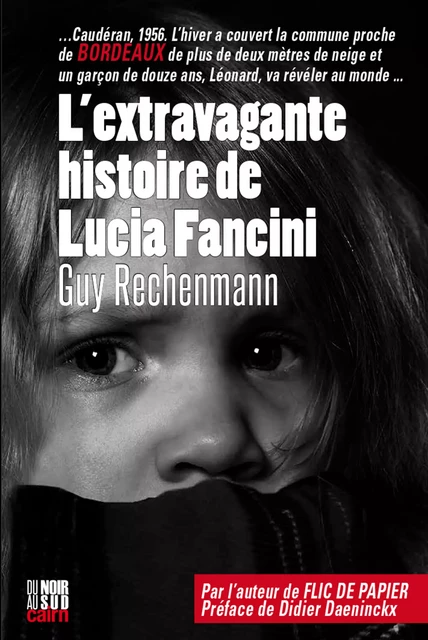 L'extravagante histoire de Lucia Fancini - Guy Rechenmann - Éditions Cairn