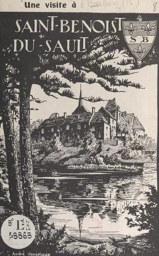 Une visite à Saint-Benoist-du-Sault - Bernard Barbery - FeniXX réédition numérique