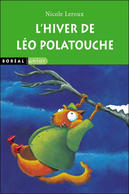 L'Hiver de Léo Polatouche - Nicole Leroux - Editions du Boréal