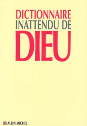 Dictionnaire inattendu de Dieu